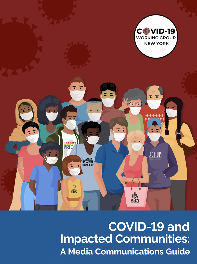 Cover of COVID-19 and Impacted Communities: a Media Communications Guide