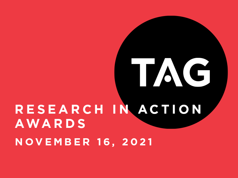 image that reads Research in Action Awards, November 16, 2021. Red background with white type and TAG in a black circle