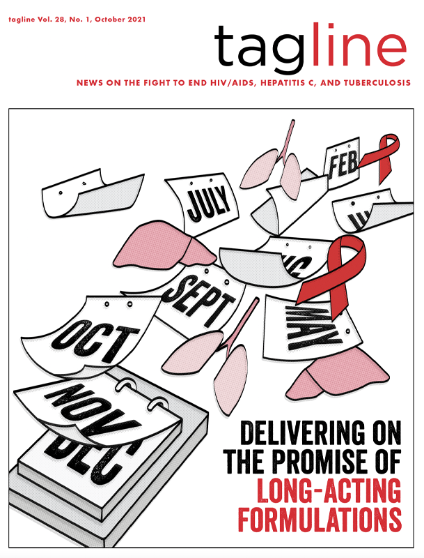 cover of october 2021 TAGline - title is "delivering on the promise of long-acting formulations, and the image shows many calendar sheets with the names of months to indicate that these are long-acting technologies
