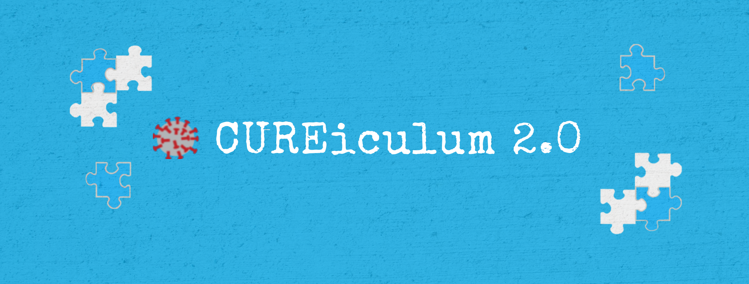 blue image with white type that reads CUREiculum 2.0