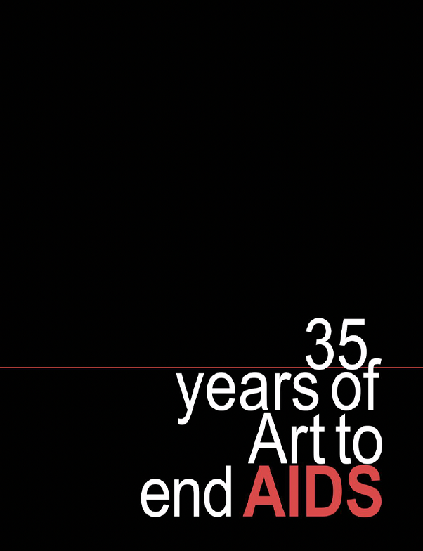 cover of publication, black with white and red text that reads: 35 years of Art fo end AIDS