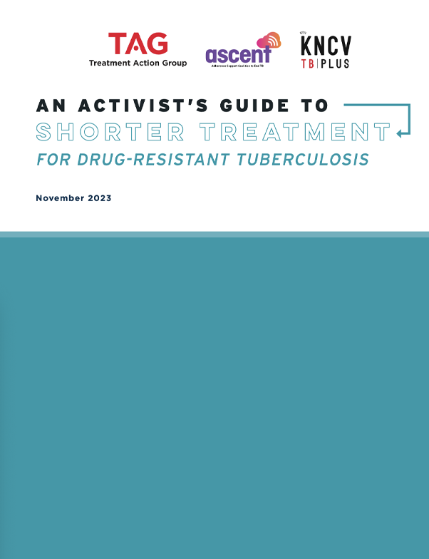 Cover of publication: An Activist's Guide to Shorter Treatment for Drug-Resistant Tuberculosis, November, 2023